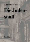 Die Judenstadt (Erzählung von Andre Sokolowski)