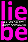 24 LOVESTORIES von Andre Sokolowski